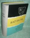 Bad Ischl. Heimatbuch
