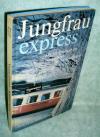 Gurtner, Jungfrau-express