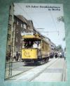125 Jahre Straßenbahn Berlin