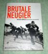 Henisch, Brutale Neugier