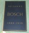 Fünfzig Jahre Bosch